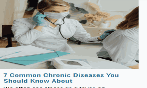 7 Common Chronic Diseases You Should Know About